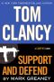 [Jack Ryan Universe (Publication Order) 17] • Tom Clancy Support and Defend (A Campus Novel)